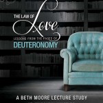 Beth Moore Bible Study - The Law of Love
